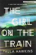 The Girl On The Train (Thorndike Press Large Print Peer Picks)