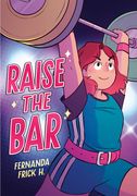 Raise the Bar: A Graphic Novel (en Inglés)