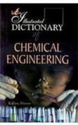 The Illustrated Dictionary of Chemical Engineering
