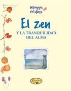 El zen y la Tranquilidad del Alma