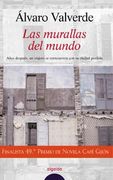 Las murallas del mundo (Algaida Literaria - Premio De Novela Café Gijon)