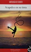 Acapulco En Su Tinta