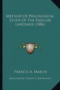 method of philological study of the english language (1886) (en Inglés)