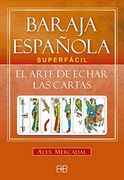 Baraja Española Superfacil. El Arte de Echar las Cartas