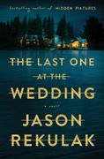 The Last One at the Wedding. A Novel