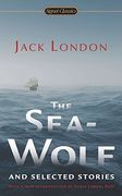 The Sea-Wolf and Selected Stories (Signet Classics) (en Inglés)