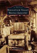 naugatuck valley textile industry (en Inglés)