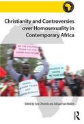 Christianity and Controversies Over Homosexuality in Contemporary Africa (en Inglés)