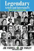 Legendary Artists and Entertainers - Volume 2: Their Lives and Gravesites (en Inglés)