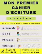 Mon premier cahier d'écriture cursive: Cahier d'activités pour enfants: Âges 3 et + - Apprenez à vos enfants à tracer les lettres de façon amusante. A (en Francés)