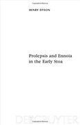 prolepsis and ennoia in the early stoa.