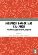 Migration, Borders and Education (en Inglés)