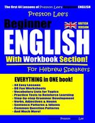 Preston Lee’S Beginner English With Workbook Section for Hebrew Speakers (British Version) (Preston Lee's English for Hebrew Speakers (British Version)) (en Inglés)