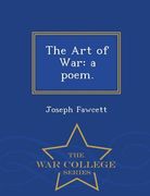 The Art of War: A Poem. - War College Series