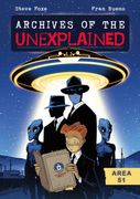 Archives of the Unexplained: Area 51 (Archives of the Unexplained, 1) (en Inglés)