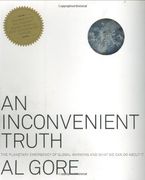 An Inconvenient Truth: The Planetary Emergency of Global Warming and What We Can Do about It (en Inglés)
