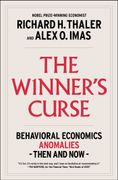 The Winner's Curse: Behavioral Economics Anomalies, Then and Now