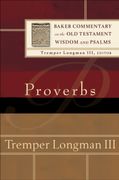 Proverbs (Baker Commentary on the old Testament Wisdom and Psalms) (en Inglés)