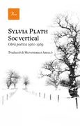 Sóc Vertical: Obra Poètica 1960-1963 (a tot Vent-Rúst) (en Catalán)
