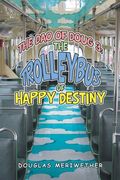 The Dao of Doug 3: the Trolleybus of Happy Destiny (en Inglés)