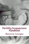 Fertility Acupuncture Handbook (en Inglés)