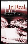 in real time: managing the new supply chain (en Inglés)