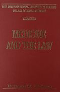 Medicine and the law (International Library of Essays in law and Legal Theory)