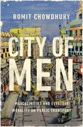 City of Men: Masculinities and Everyday Morality on Public Transport (en Inglés)
