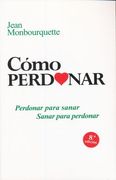 Cómo Perdonar