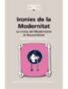 IRONIES DE LA MODERNITAT (En papel)