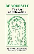 Be Yourself: The art of Relaxation