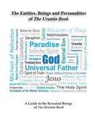 Entities, Beings, & Personalities Of The Urantia Book (en Inglés)