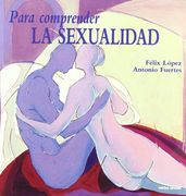 Para Comprender la Sexualidad (in Spanish)