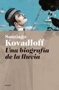 Una biografía de la lluvia (in Spanish)