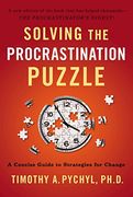 Solving the Procrastination Puzzle: A Concise Guide to Strategies for Change (en Inglés)