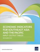 Economic Indicators for Southeast Asia and the Pacific: Input-Output Tables 