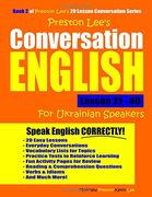 Preston Lee's Conversation English for Ukrainian Speakers Lesson 21 - 40 