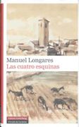 Las Cuatro Esquinas (Premio de la Critica Narrativa Castellana 20 10)