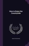 How to Enjoy the Countryside (en Inglés)