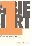 Controversias. Fundamentos, Desarrollo, Criticas (in Spanish)