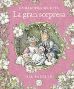La Bardissa Secreta. La Gran Sorpresa.