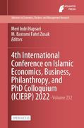 4th International Conference on Islamic Economics, Business, Philanthropy, and phd Colloquium (Iciebp) 2022