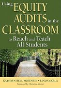 Using Equity Audits in the Classroom to Reach and Teach all Students (en Inglés)