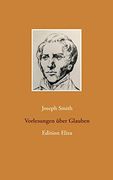 Vorlesungen Über Glauben: Edition Eliza (en Alemán)