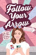Follow Your Arrow (en Inglés)