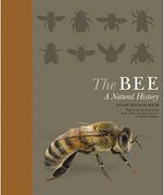 The Bee: A Natural History (en Inglés)