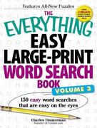 the everything easy large-print word search book, volume iii: 150 easy word searches that are easy on the eyes