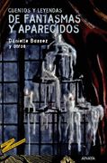 Cuentos y leyendas de fantasmas y aparecidos (Libros Para Jóvenes - Tus Libros-Selección - Serie «Cuentos Y Leyendas»)