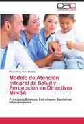 modelo de atenci n integral de salud y percepci n en directivos minsa (in Spanish)
