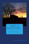 Just A Thought...: Morning Meanderings of a Modern Man